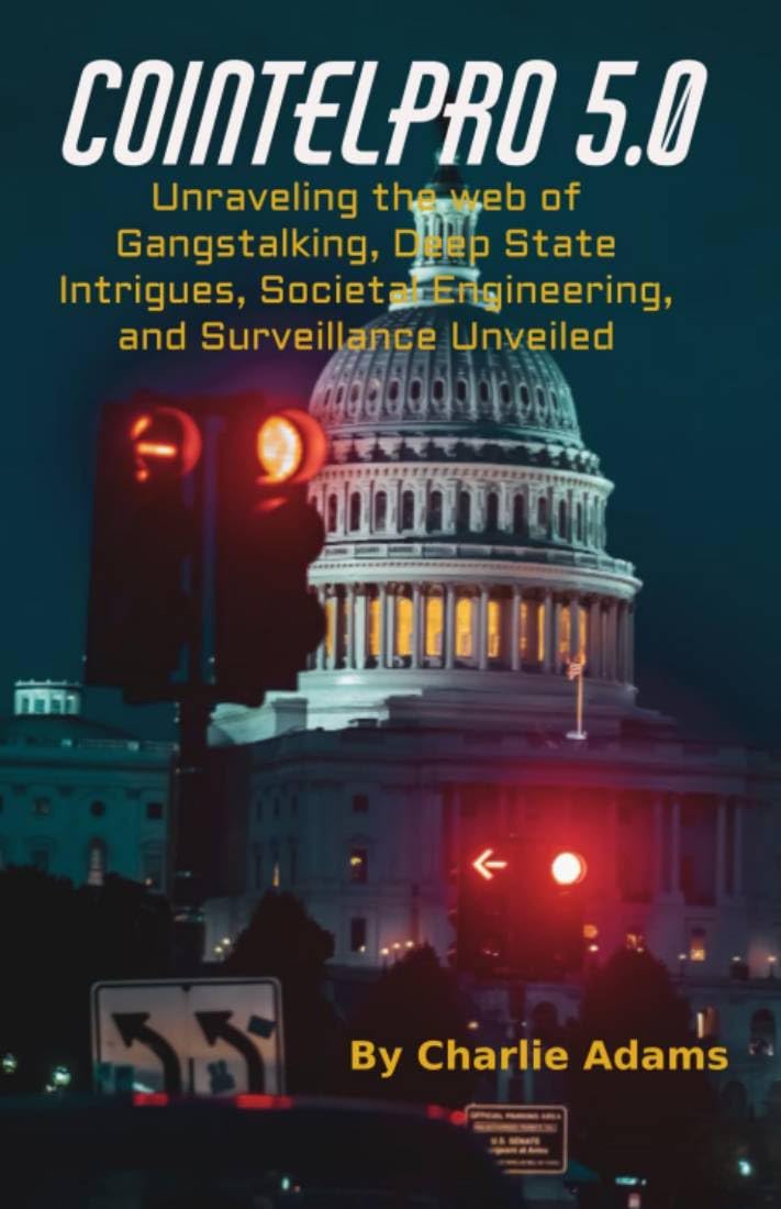 COINTELPRO 5.0: The Digital Inquisition